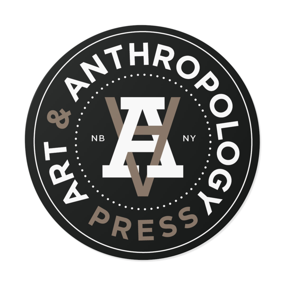 Art & Anthropology Press logo vinyl sticker. Black circle seal with light brown and white lettering. Located in Newburgh, NY