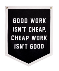 Good Work Isn't Cheap Camp Flag • Promises Kept Events x Oxford Pennant
